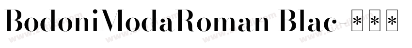 BodoniModaRoman Blac字体转换